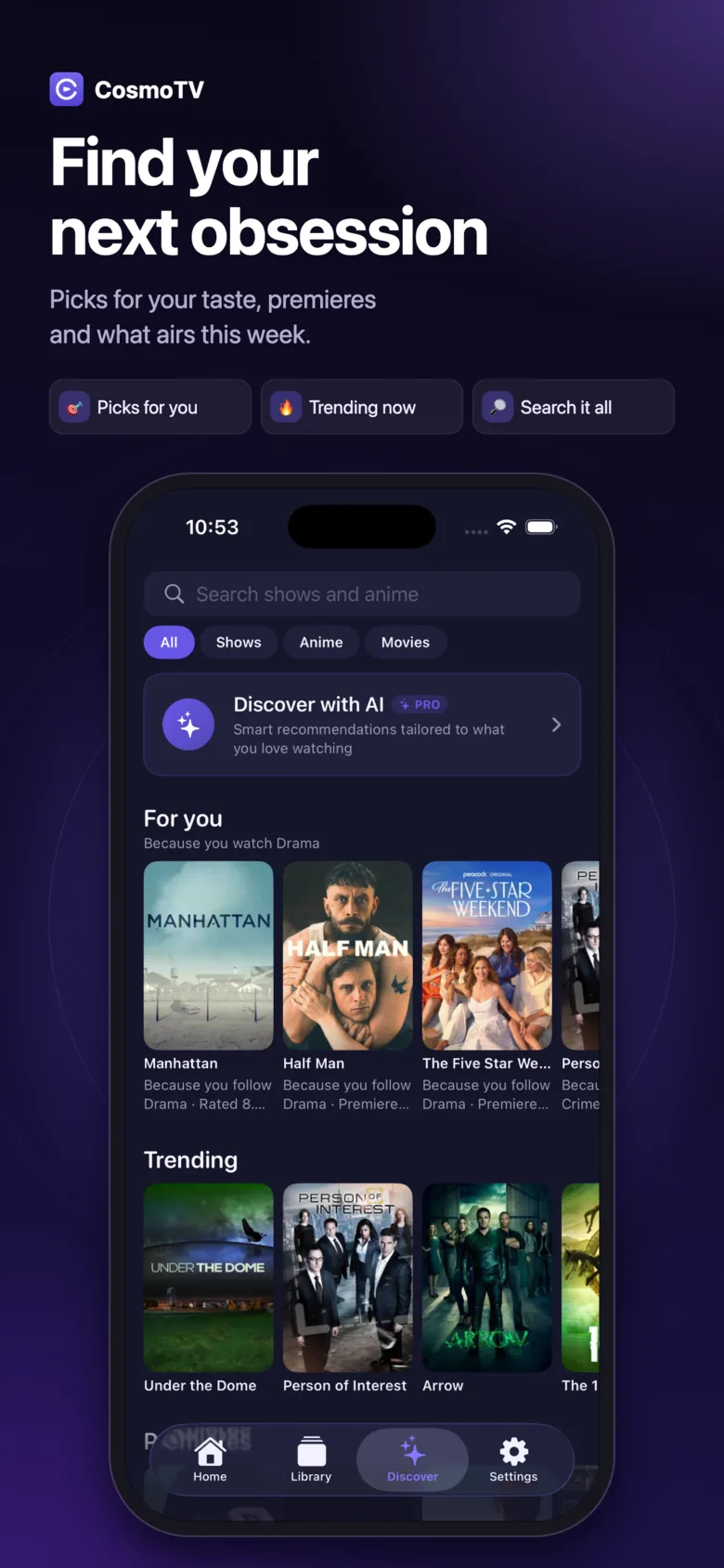 CosmoTV Discover tab on iPhone with search, Shows, Anime and Movies filters, the Discover with AI card and the For you and Trending rows.
