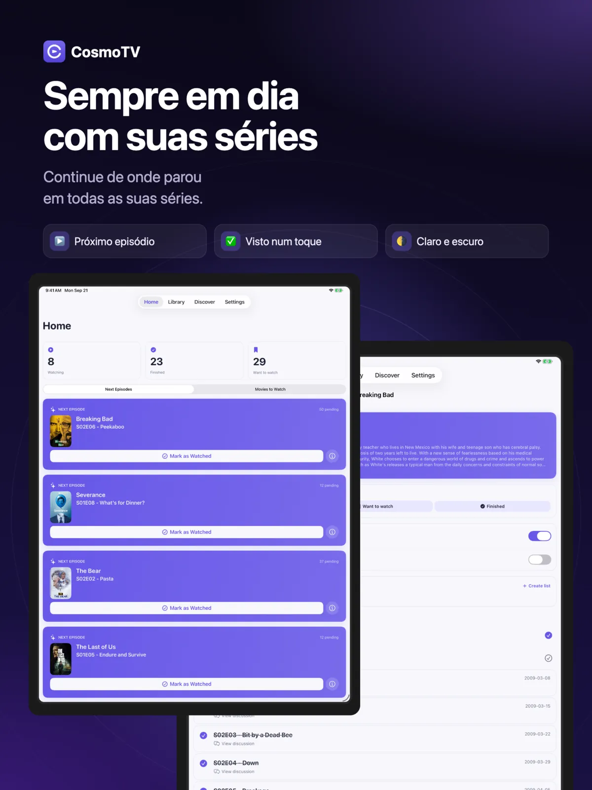 Início do CosmoTV no iPad com a fila de próximos episódios, cada um com o botão Marcar como assistido.